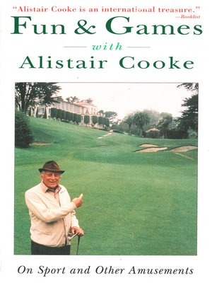 cover image of Fun & Games with Alistair Cooke